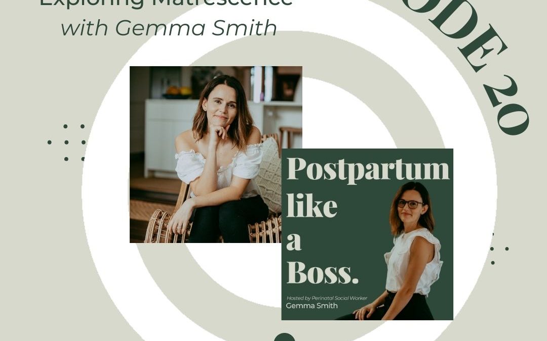 20 | Exploring Matrescence – with Gemma Smith