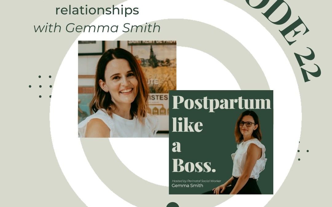 22 | Exploring postpartum relationships – with Gemma Smith