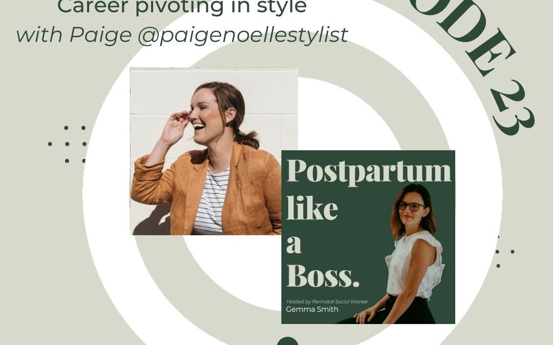 23 | Career pivoting in style – with Paige @paigenoellestylist