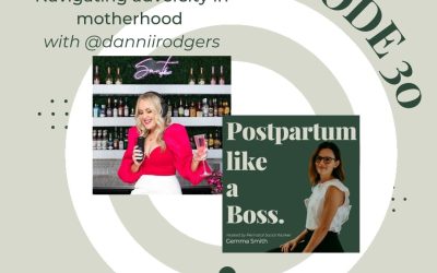 30 | Navigating adversity in motherhood – With @danniirodgers