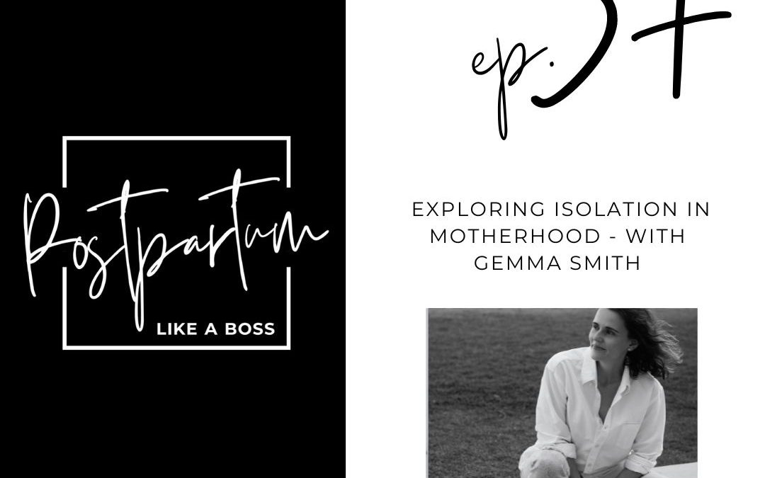 57 | Exploring isolation in motherhood – with Gemma Smith